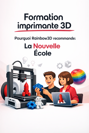 Pourquoi nous recommandons la Formation Impression 3D de Nouvelle École